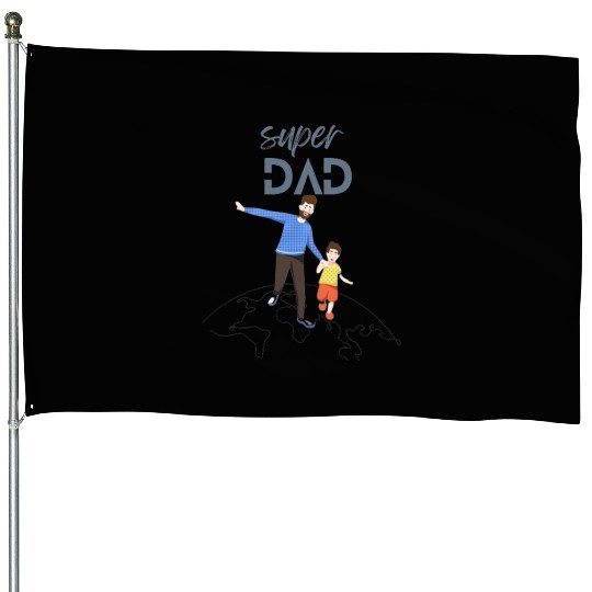 Super Dad House Flags