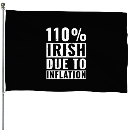 St Patricks Day 110 Irish Roots Ireland Funny Iri House Flags