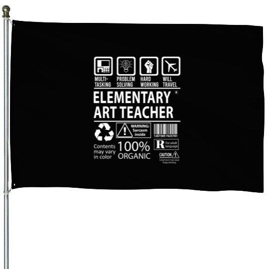 Elementary Art Teacher House Flags - Multitasking Job