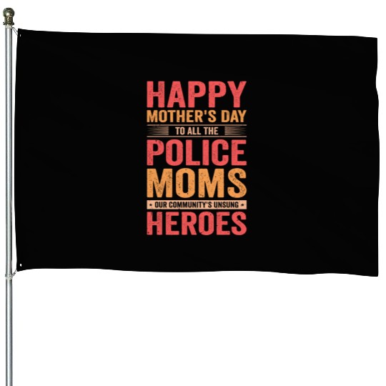 Police Mothers Day Cop Officer Law Enforcement House Flags