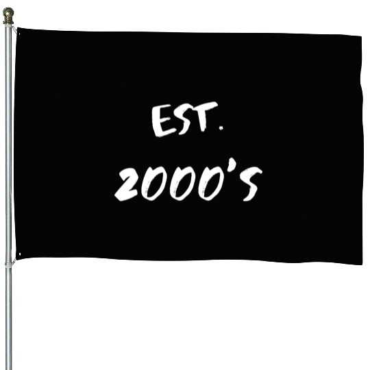 Est. 2000's House Flags
