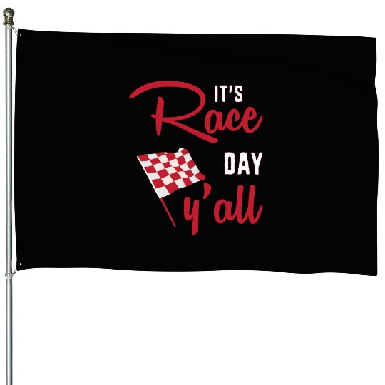 Dirt Track Racing Racer Its Race Day Yall House Flags