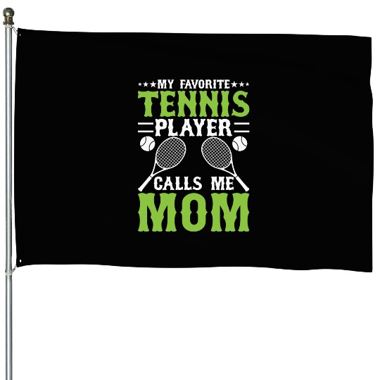 MY FAVORITE TENNIS PLAYER House Flags