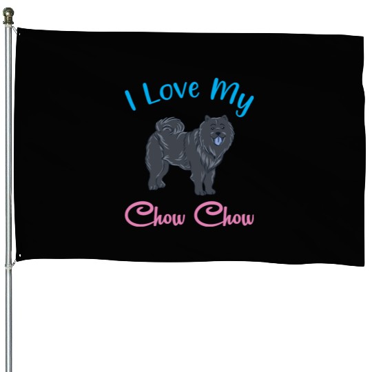 Chow Chow Owner Pet Puppy I Love My Chow Chow House Flags