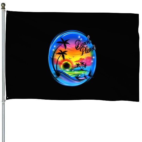 Beach Please Airbrush Colorful House Flags