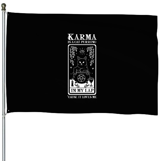Karma is a Cat Purring in My Lap Witchcraft Tarot House Flags