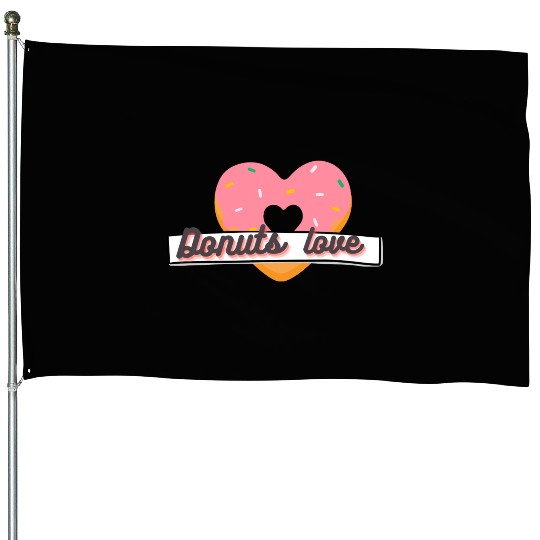 Donuts Lover House Flags
