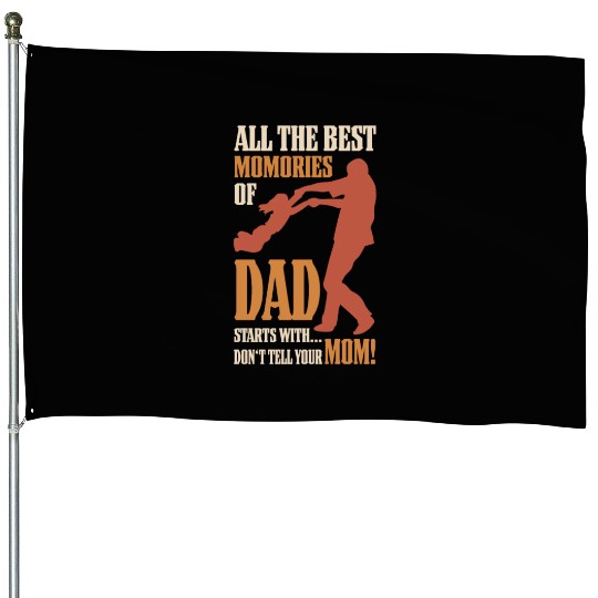 Best Dad, Father's Day And Birthday House Flags