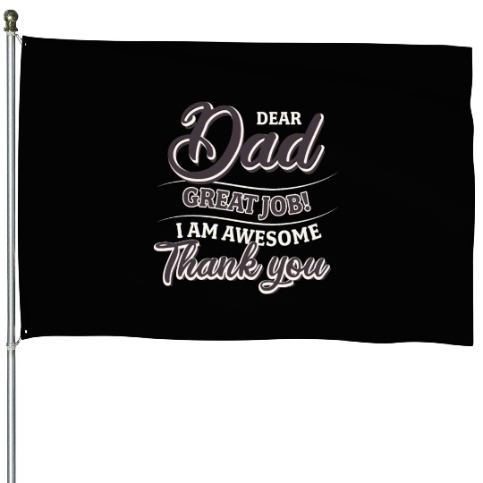 Best Dad, Father's Day And Birthday House Flags
