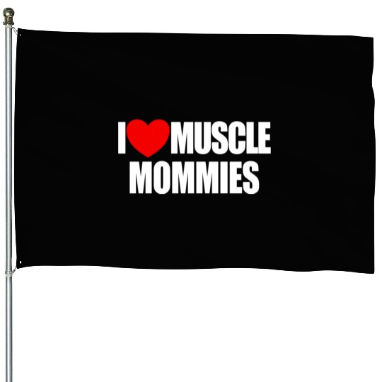 I Love Muscle Mommies Red Heart Muscle Mommies House Flags