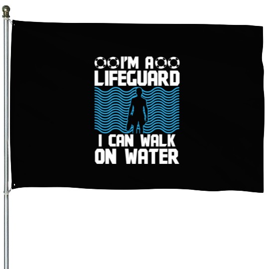 Lifeguard can walk on water swimming pool guard House Flags