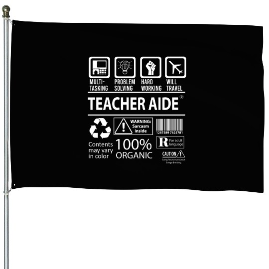 Teacher Aide House Flags - Multitasking Job Gift Item