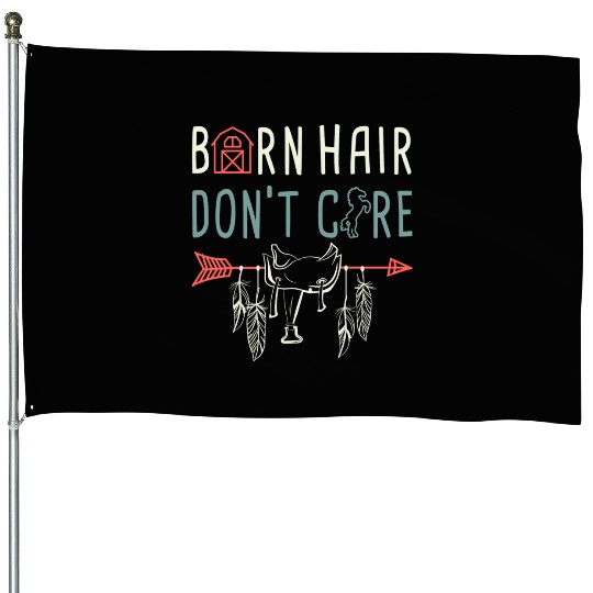 Horse Lover Equestrian Riding Barn Hair Dont Care House Flags
