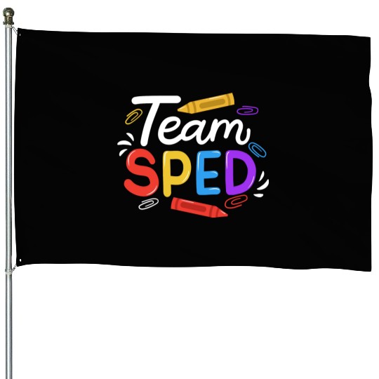 Sped Special Education Sped Teacher Student House Flags