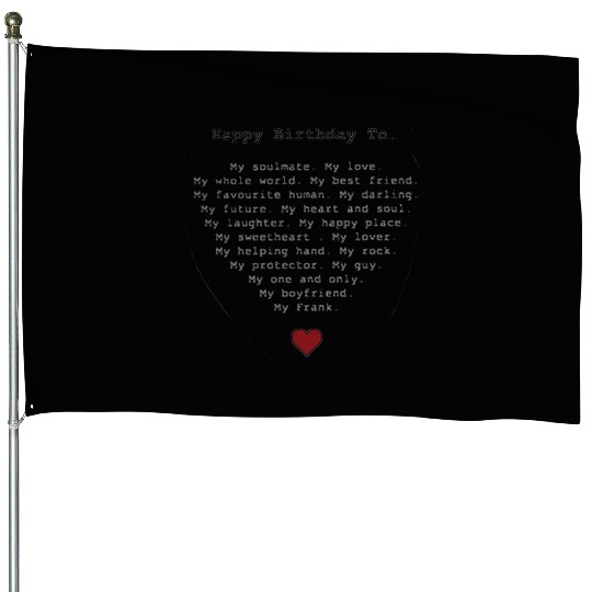 Happy Birthday To My Soulmate and Love House Flags