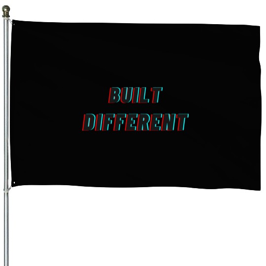 built different House Flags