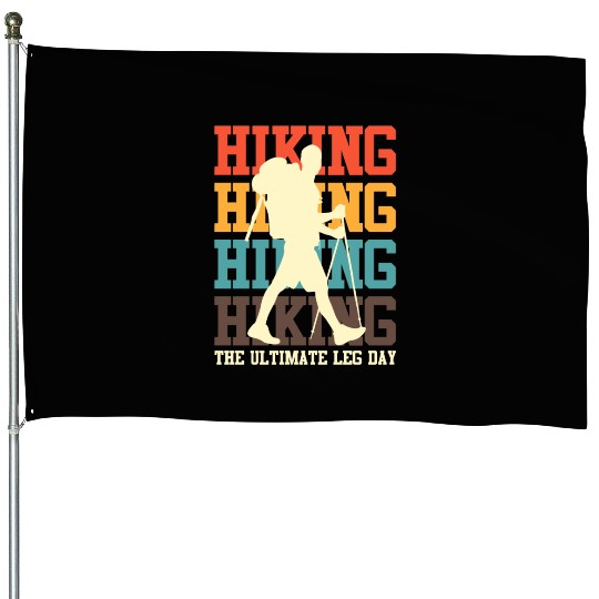 Wanderlust Ultimate Leg Day Mountain Fan Hiking House Flags