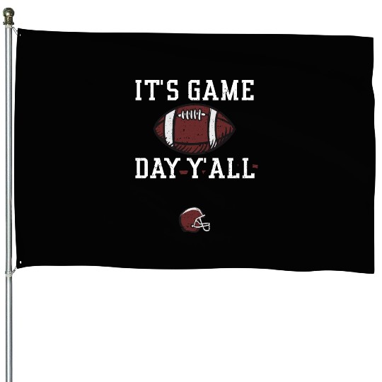It's Game Day Y'all - Football House Flags