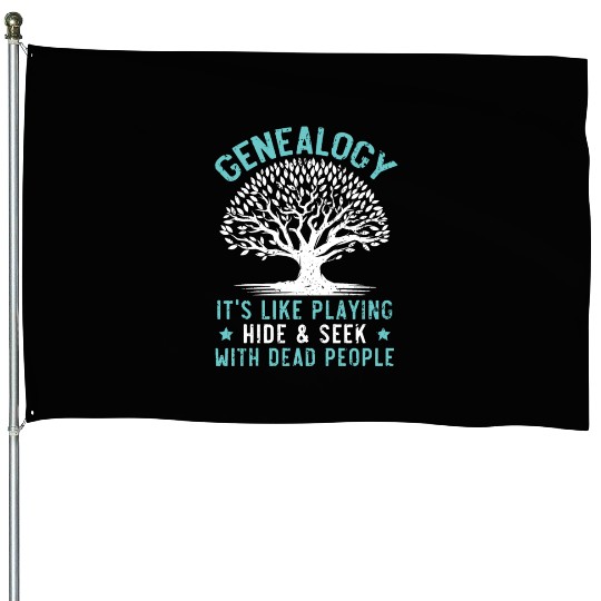 Genealogy Playing Hide And Seek With Dead People House Flags