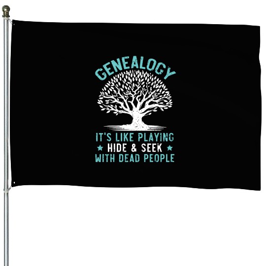 Genealogy Playing Hide And Seek With Dead People House Flags