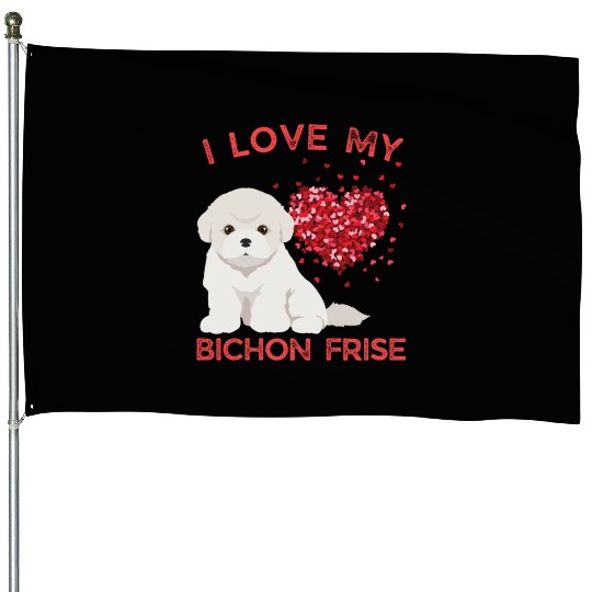 I love my Bichon Frise Cute valentines puppy dog House Flags