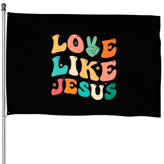 Love Like Jesus Religious God Christian House Flags