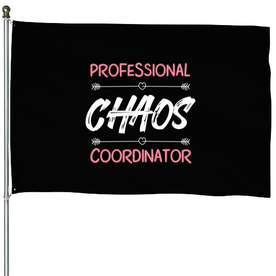 Funny Chaos Coordinator Mom Teacher Parenting Gift House Flags