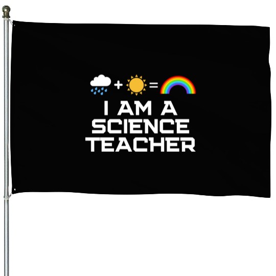 I Am A Science Teacher House Flags