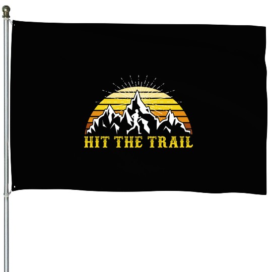 Hit the Trail Hiker Mountain Love Hiking House Flags