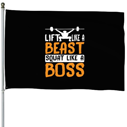 Lift Like A Beast, Squat Like A Boss 3 House Flags
