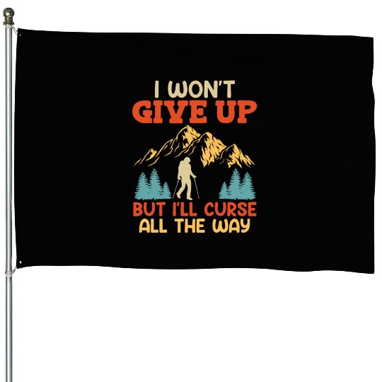 Mountaineer funny Wanderlust Mountain fan Hiking House Flags