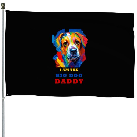 Big Dog Daddy House Flags