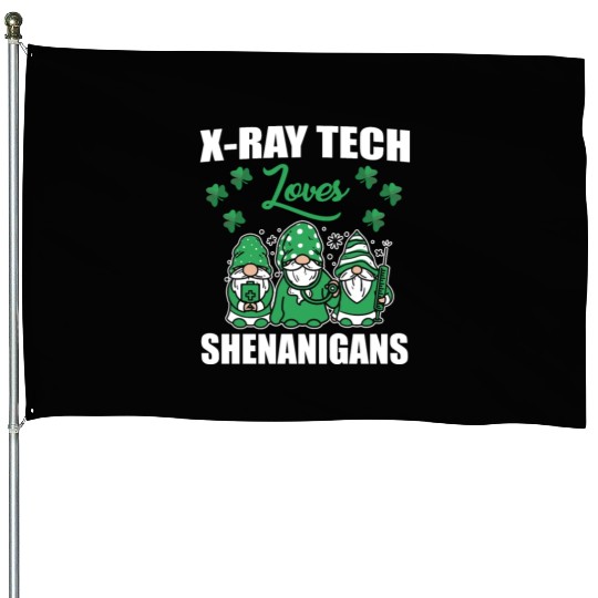 X-Ray Tech Loves Shenanigans St. Patricks Day House Flags