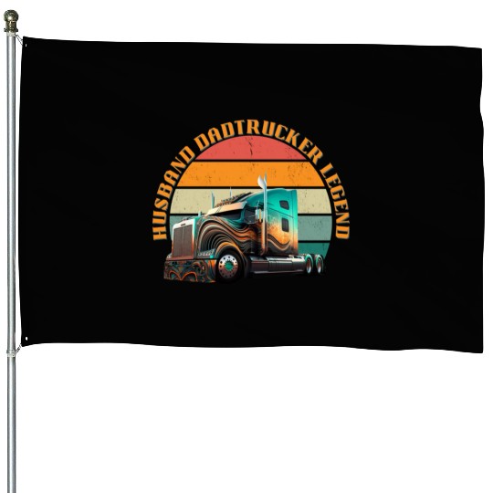 Husband Dad Trucker Legend House Flags