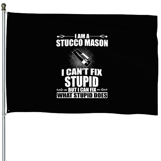 Funny Stucco Mason Apparel Mason Humor House Flags