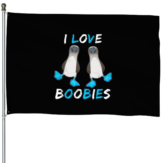 I Love Boobies Funny Booby Bird House Flags
