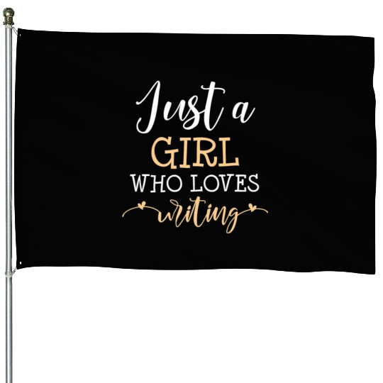 Writing Girl Who Loves Funny Writer Lover Outfit House Flags