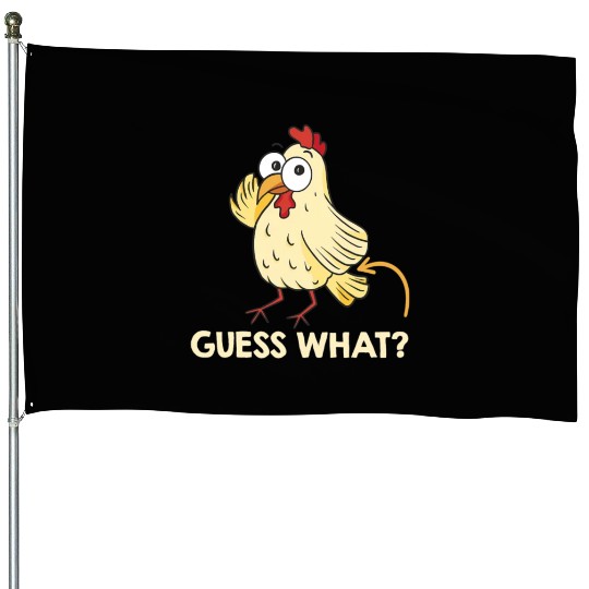 Guess What Chicken Butt Chickens Farmer House Flags