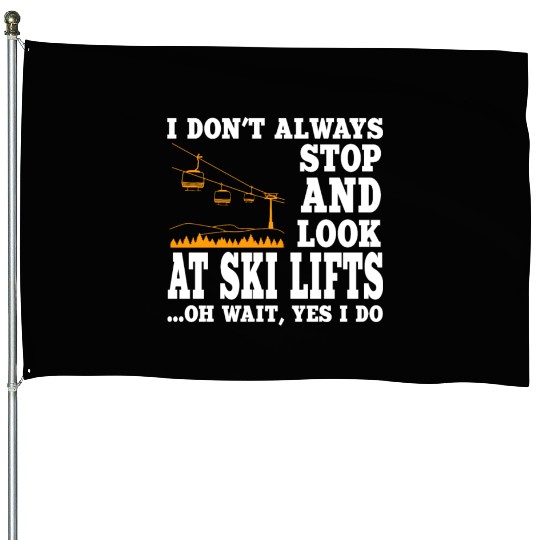 Funny Ski Lift Lover Outfit Skiing House Flags