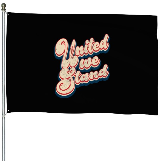Vintage Classic United We Stand Patriotic 4th of J House Flags