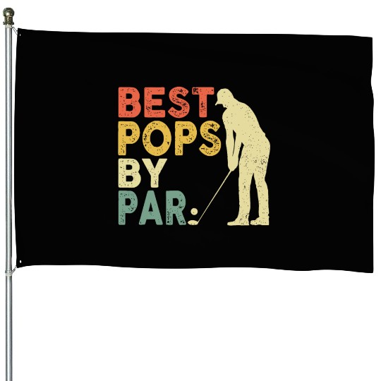 Retro Vintage Best Pops By Par Golf Father's Day F House Flags