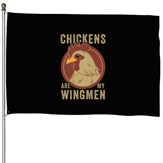 Funny Chicken Farmer Chickens Are My Wingmen House Flags