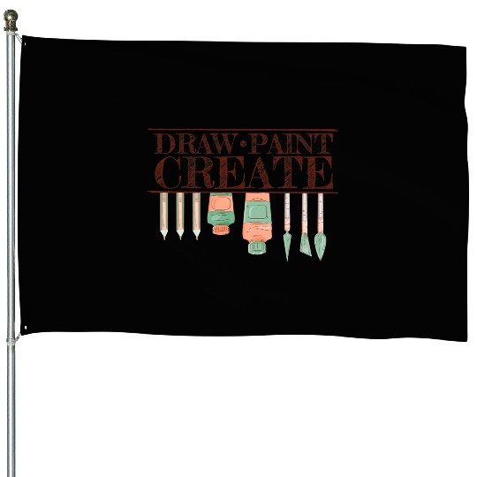 Draw Paint Create For Art Teacher Painter House Flags