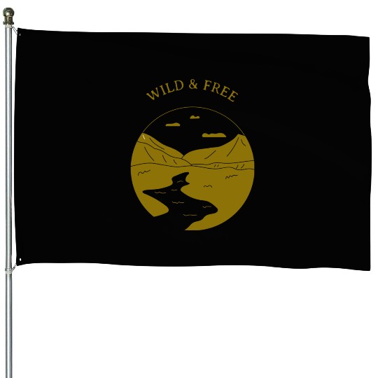 Wild & Free Camping House Flags