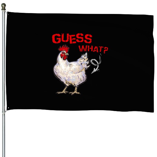 Funny Guess What Chicken Butt Farmer Chicken Buffs House Flags