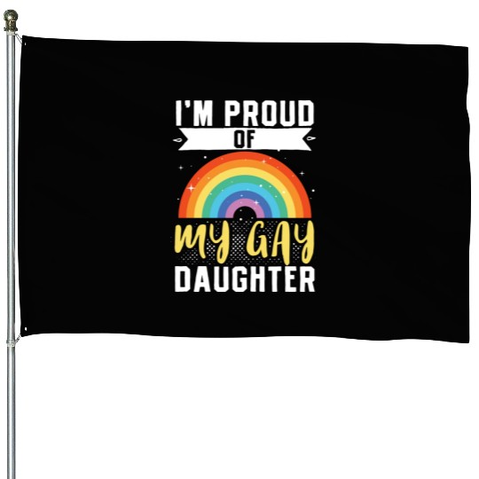 Lgbt Lesbian Pride Im Proud Of My Gay Daughter House Flags