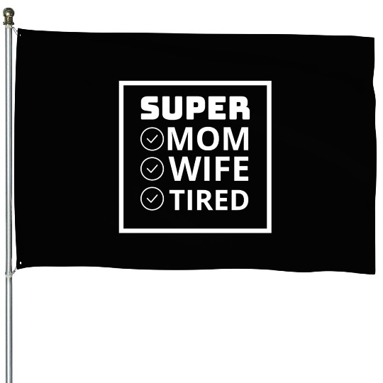 vintage international women's day mom,wife,tired House Flags