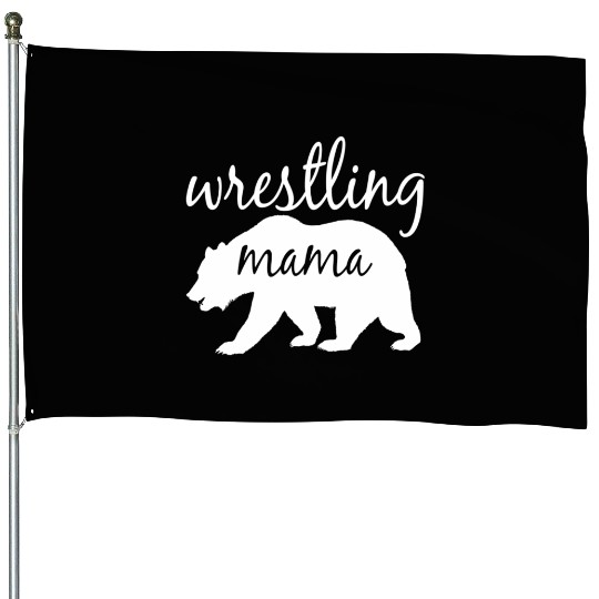 Wrestling Mama Bear Wrestling Mom House Flags