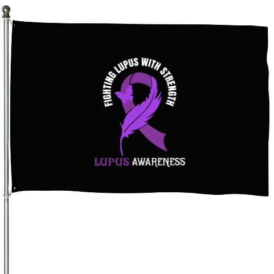 Lupus Awareness Lupus Fighter House Flags