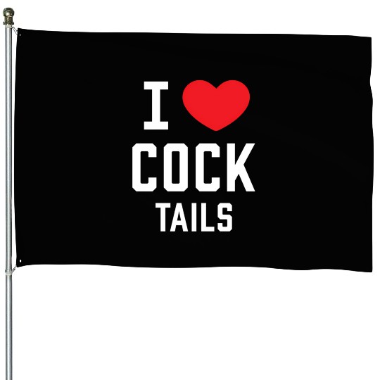 I Love Cock Tails Gay Bartender Alcoholic Mixed Dr House Flags